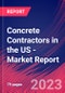 Concrete Contractors in the US - Industry Market Research Report - Product Image