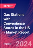 Gas Stations with Convenience Stores in the US - Industry Market Research Report- Product Image