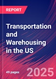 Transportation and Warehousing in the US - Industry Market Research Report- Product Image