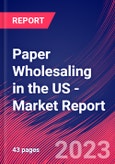 Paper Wholesaling in the US - Industry Market Research Report- Product Image