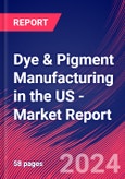 Dye & Pigment Manufacturing in the US - Industry Market Research Report- Product Image