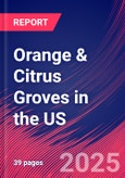 Orange & Citrus Groves in the US - Industry Market Research Report- Product Image