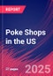 Poke Shops in the US - Industry Market Research Report - Product Thumbnail Image