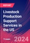 Livestock Production Support Services in the US - Industry Market Research Report - Product Thumbnail Image