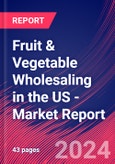 Fruit & Vegetable Wholesaling in the US - Industry Market Research Report- Product Image