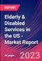 Elderly & Disabled Services in the US - Industry Market Research Report - Product Thumbnail Image
