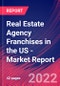 Real Estate Agency Franchises in the US - Industry Market Research Report - Product Thumbnail Image