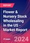 Flower & Nursery Stock Wholesaling in the US - Industry Market Research Report - Product Image