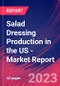 Salad Dressing Production in the US - Industry Market Research Report - Product Image