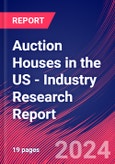 Auction Houses in the US - Industry Research Report- Product Image