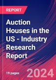 Auction Houses in the US - Industry Research Report- Product Image