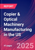 Copier & Optical Machinery Manufacturing in the US - Industry Market Research Report- Product Image