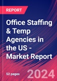 Office Staffing & Temp Agencies in the US - Industry Market Research Report- Product Image