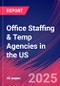Office Staffing & Temp Agencies in the US - Market Research Report 2015-2030 - Product Thumbnail Image