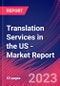 Translation Services in the US - Industry Market Research Report - Product Image