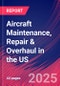 Aircraft Maintenance, Repair & Overhaul in the US - Industry Market Research Report - Product Thumbnail Image
