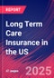 Long Term Care Insurance in the US - Market Research Report 2015-2030 - Product Thumbnail Image