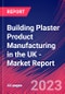 Building Plaster Product Manufacturing in the UK - Industry Market Research Report - Product Image