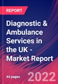 Diagnostic & Ambulance Services in the UK - Industry Market Research Report- Product Image
