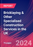Bricklaying & Other Specialised Construction Services in the UK - Industry Market Research Report- Product Image