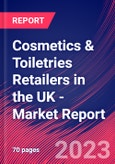 Cosmetics & Toiletries Retailers in the UK - Industry Market Research Report- Product Image