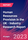 Human Resources Provision in the UK - Industry Research Report- Product Image