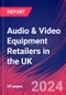 Audio & Video Equipment Retailers in the UK - Industry Market Research Report - Product Thumbnail Image