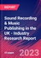 Sound Recording & Music Publishing in the UK - Industry Research Report - Product Image