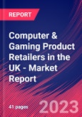 Computer & Gaming Product Retailers in the UK - Industry Market Research Report- Product Image