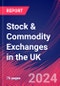Stock & Commodity Exchanges in the UK - Market Size, Industry Analysis, Trends and Forecasts (2024-2029) - Product Thumbnail Image