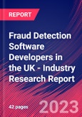 Fraud Detection Software Developers in the UK - Industry Research Report- Product Image