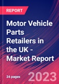 Motor Vehicle Parts Retailers in the UK - Industry Market Research Report- Product Image