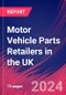 Motor Vehicle Parts Retailers in the UK - Industry Market Research Report - Product Thumbnail Image