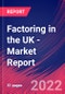 Factoring in the UK - Industry Market Research Report - Product Thumbnail Image