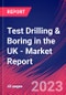 Test Drilling & Boring in the UK - Industry Market Research Report - Product Thumbnail Image