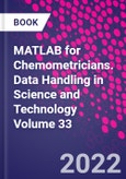 MATLAB for Chemometricians. Data Handling in Science and Technology Volume 33- Product Image