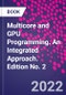 Multicore and GPU Programming. An Integrated Approach. Edition No. 2 - Product Image