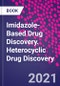 Imidazole-Based Drug Discovery. Heterocyclic Drug Discovery - Product Thumbnail Image