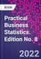 Practical Business Statistics. Edition No. 8 - Product Image