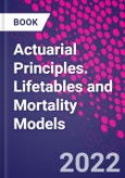 Actuarial Principles. Lifetables and Mortality Models- Product Image
