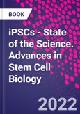 iPSCs - State of the Science. Advances in Stem Cell Biology- Product Image