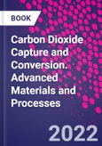 Carbon Dioxide Capture and Conversion. Advanced Materials and Processes- Product Image