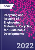 Recycling and Reusing of Engineering Materials. Recycling for Sustainable Developments- Product Image
