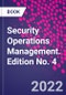 Security Operations Management. Edition No. 4 - Product Thumbnail Image