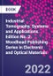 Industrial Tomography. Systems and Applications. Edition No. 2. Woodhead Publishing Series in Electronic and Optical Materials - Product Thumbnail Image