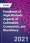 Handbook of Algal Biofuels. Aspects of Cultivation, Conversion, and Biorefinery - Product Image