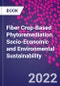 Fiber Crop-Based Phytoremediation. Socio-Economic and Environmental Sustainability - Product Thumbnail Image