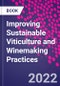 Improving Sustainable Viticulture and Winemaking Practices - Product Image