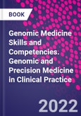 Genomic Medicine Skills and Competencies. Genomic and Precision Medicine in Clinical Practice- Product Image
