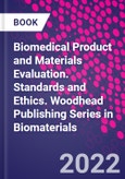 Biomedical Product and Materials Evaluation. Standards and Ethics. Woodhead Publishing Series in Biomaterials- Product Image